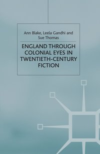 bokomslag England Through Colonial Eyes in Twentieth-Century Fiction