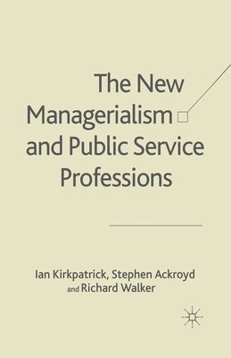 The New Managerialism and Public Service Professions 1