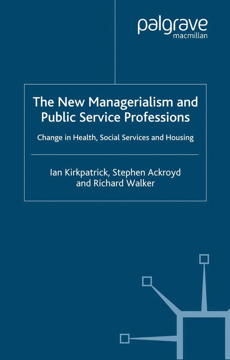 The New Managerialism and Public Service Professions 1