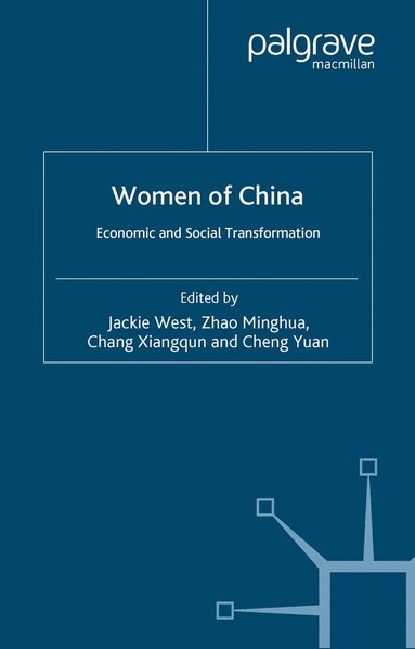 J. West, M. Zhao, X. Chang, Y. Cheng - Women of China, Häftad