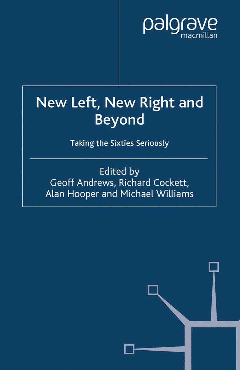 G. Andrews, R. Cockett, A. Hooper, M. Williams - New Left, New Right and Beyond, Häftad