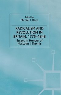 bokomslag Radicalism and Revolution in Britain 1775-1848