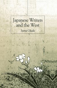 bokomslag Japanese Writers and the West