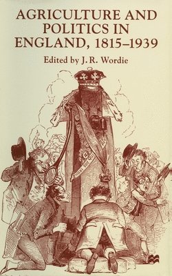 bokomslag Agriculture and Politics in England, 1815-1939