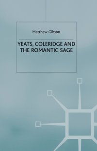 bokomslag Yeats, Coleridge and the Romantic Sage