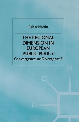 bokomslag The Regional Dimension in European Public Policy