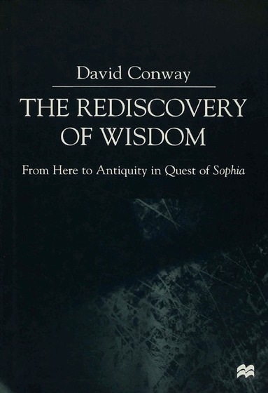 D. Conway - Rediscovery of Wisdom, Häftad