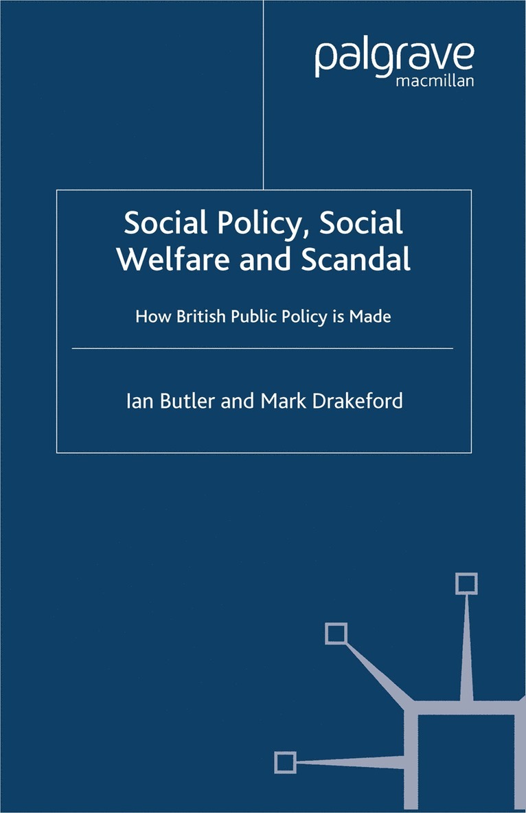 I. Butler, M. Drakeford - Social Policy, Social Welfare and Scandal, Häftad