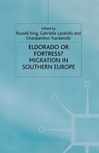 bokomslag Eldorado or Fortress? Migration in Southern Europe
