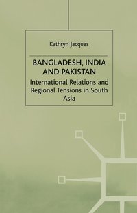 bokomslag Bangladesh, India & Pakistan