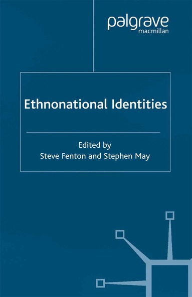 S. Fenton, S. May - Ethnonational Identities, Häftad