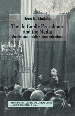 de Gaulle Presidency and the Media