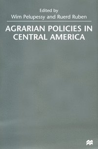 bokomslag Agrarian Policies in Central America