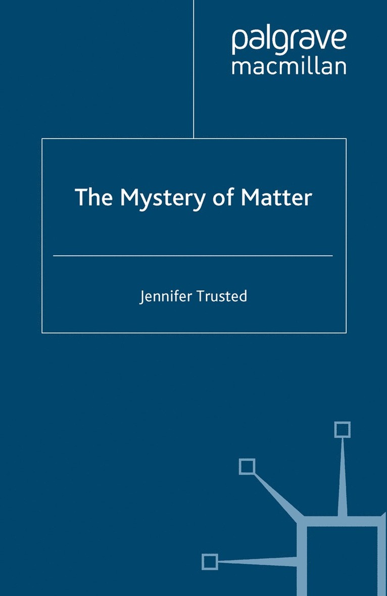 The Mystery of Matter 1