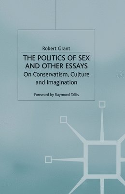 Politics of Sex and Other Essays