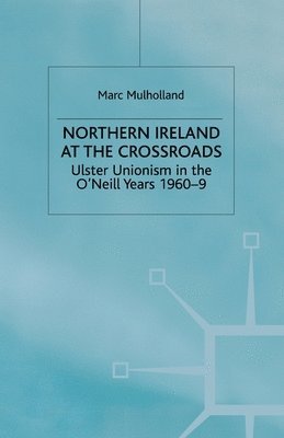 bokomslag Northern Ireland at the Crossroads