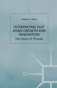 bokomslag Interpreting East Asian Growth and Innovation