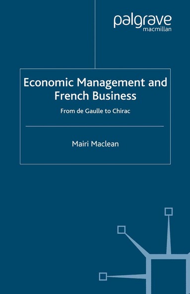 M. Maclean - Economic Management and French Business, Häftad