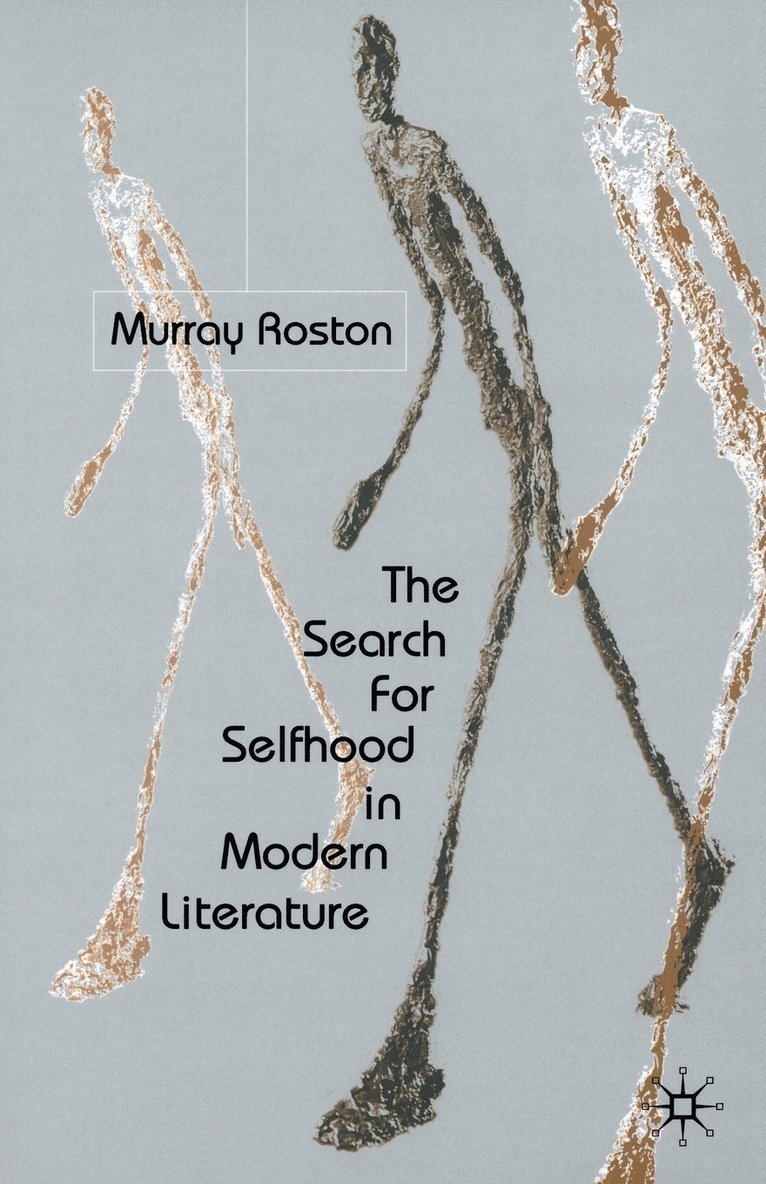 The Search for Selfhood in Modern Literature 1