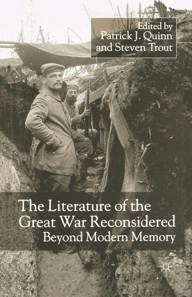 P. Quinn, S. Trout - Literature of the Great War Reconsidered, Häftad