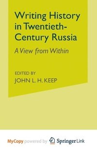 bokomslag Writing History in Twentieth-Century Russia