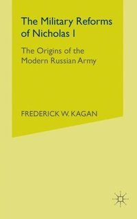 bokomslag Military Reforms of Nicholas I
