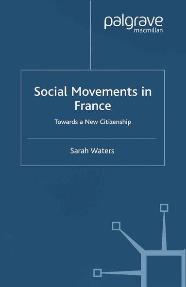 S. Waters - Social Movements in France, Häftad