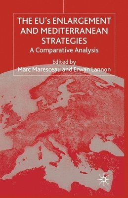 bokomslag The EUs Enlargement and Mediterranean Strategies