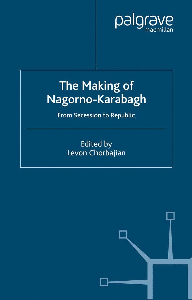Levon Chorbajian - Making of Nagorno-Karabagh, Häftad