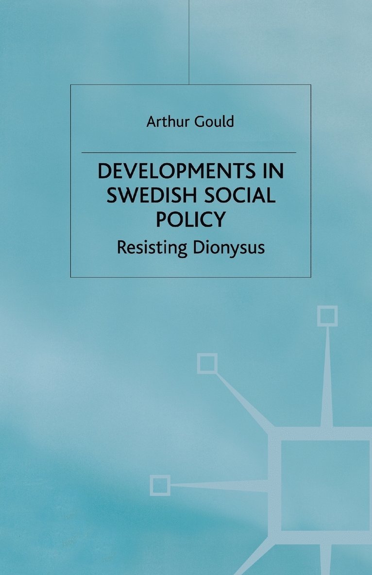 A. Gould - Developments in Swedish Social Policy, Häftad