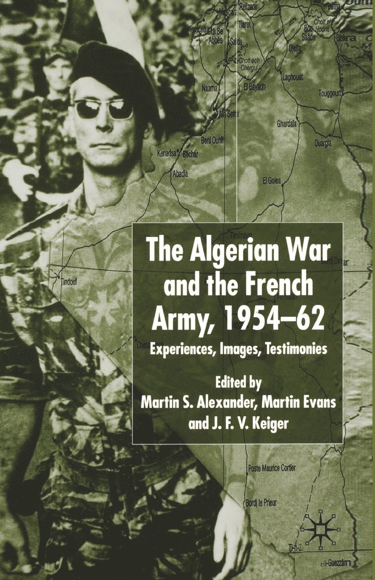 Algerian War and the French Army, 1954-62 1