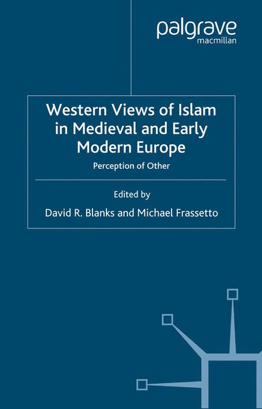 bokomslag Western Views of Islam in Medieval and Early Modern Europe