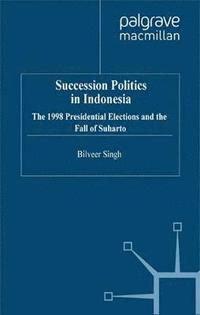 bokomslag Succession Politics in Indonesia