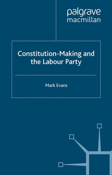 bokomslag Constitution-Making and the Labour Party