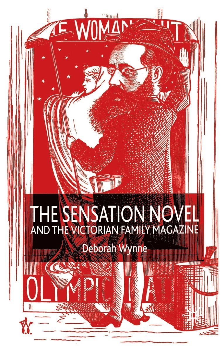 The Sensation Novel and the Victorian Family Magazine 1