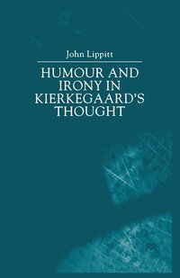 bokomslag Humour and Irony in Kierkegaard's Thought