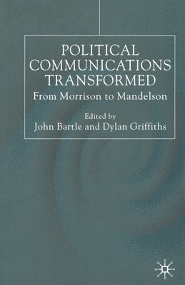 Political Communications Transformed