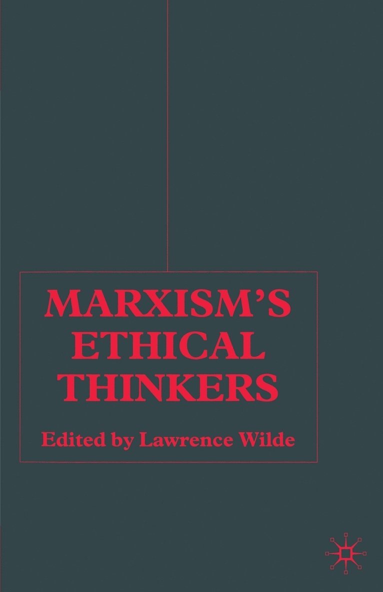 Marxisms Ethical Thinkers 1