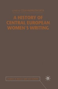 bokomslag History of Central European Women's Writing