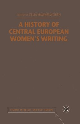 bokomslag History of Central European Women's Writing