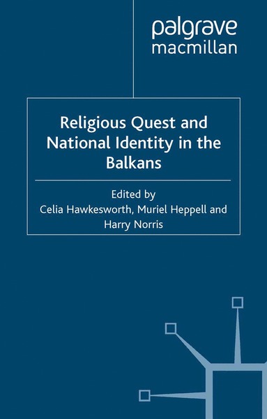 bokomslag Religious Quest and National Identity in the Balkans