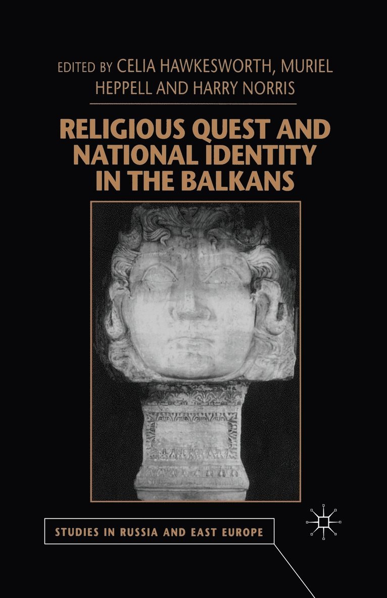 Religious Quest and National Identity in the Balkans 1