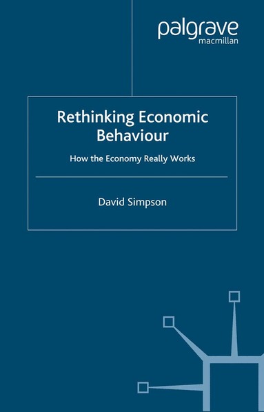 D. Simpson - Rethinking Economic Behaviour, Häftad