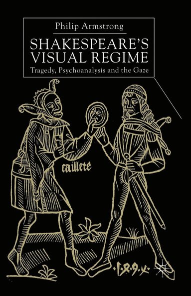 bokomslag Shakespeare's Visual Regime