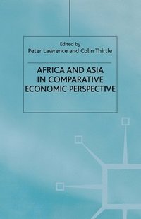 bokomslag Africa and Asia in Comparative Economic Perspective