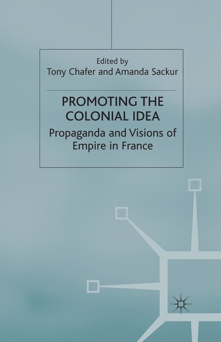 Promoting the Colonial Idea