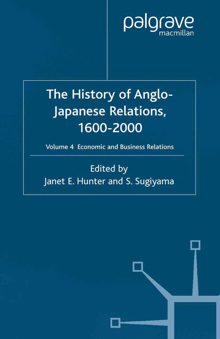 J. Hunter, S. Sugiyama - History of Anglo-Japanese Relations 1600-2000, Häftad