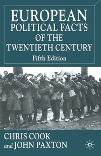 bokomslag European Political Facts of the Twentieth Century
