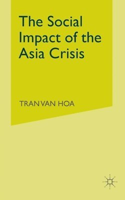 bokomslag The Social Impact of the Asia Crisis