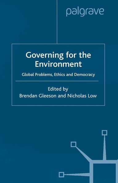 B. Gleeson, N. Low - Govering for the Environment, Häftad